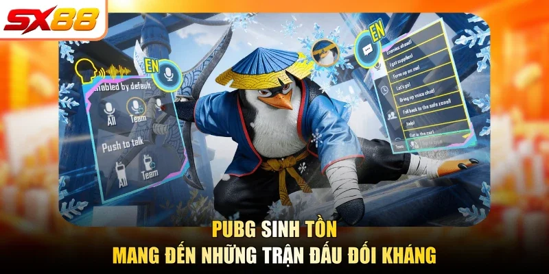 PUBG sinh tồn mang đến những trận đấu đối kháng